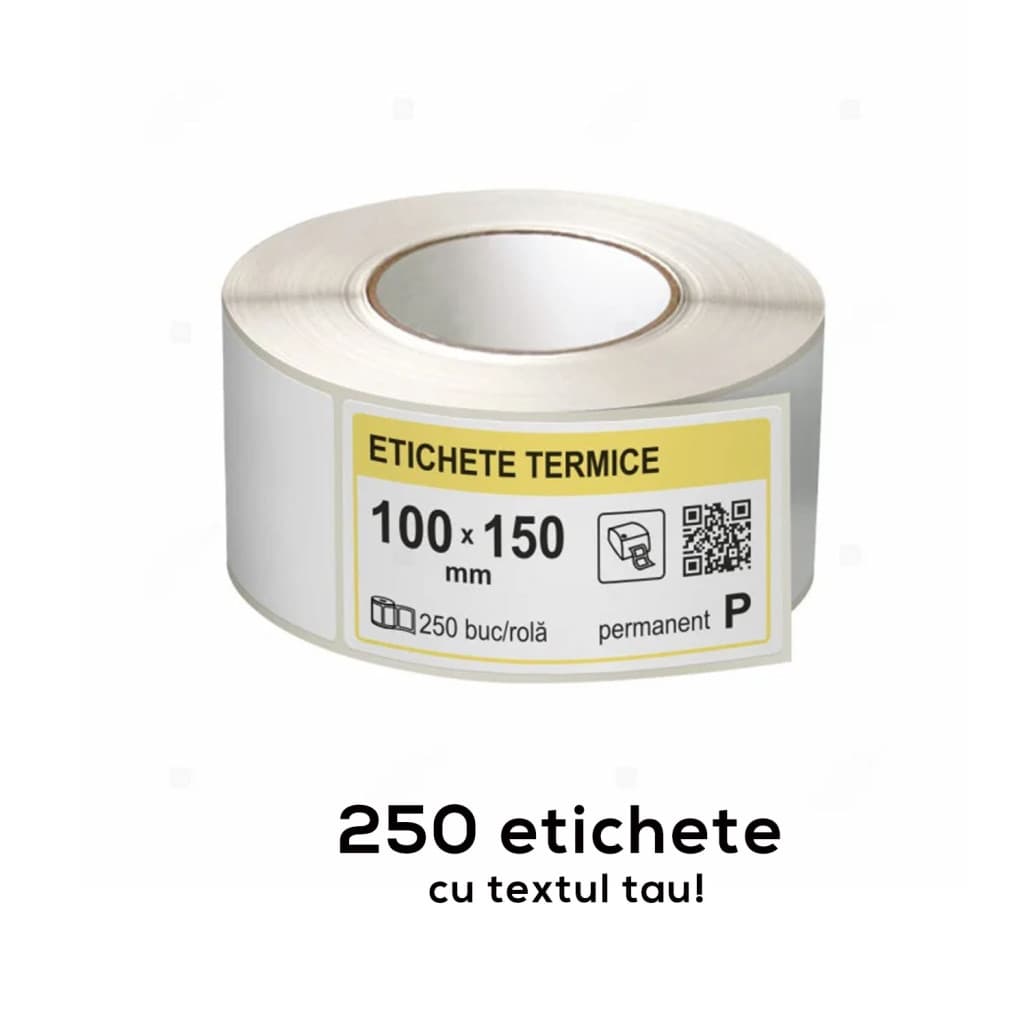 Etichete termice autoadezive la rola, 100 x 150 mm,  imprimate cu textul tau, 250 etichete — principală