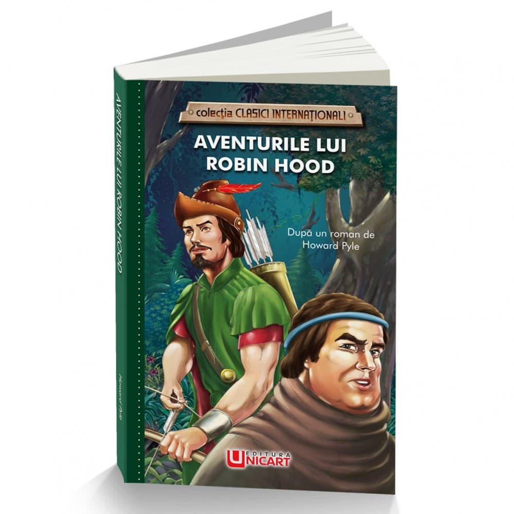 Aventurile lui Robin Hood - Howard Pyle, editura Unicart — principală