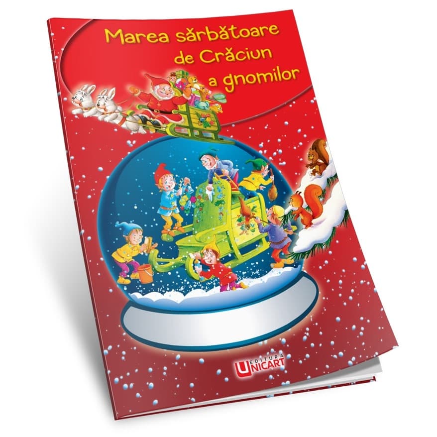 Carte de povesti Marea sarbatoare de Craciun a gnomilor, A4, editura Unicart 1