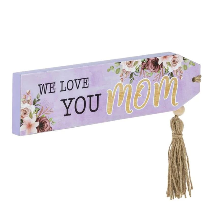 Decoratiune din lemn cu mesaj "We Love you Mom", 24 x 6.5 cm