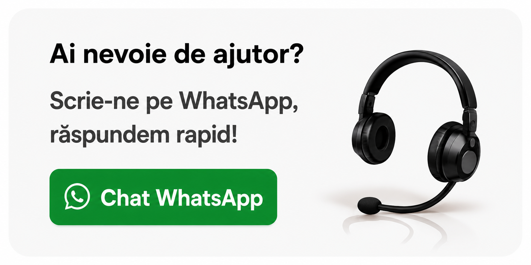 Ai nevoie de ajutor? Chat WhatsApp